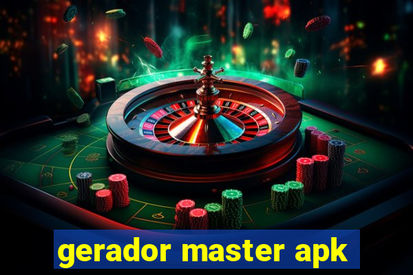 gerador master apk